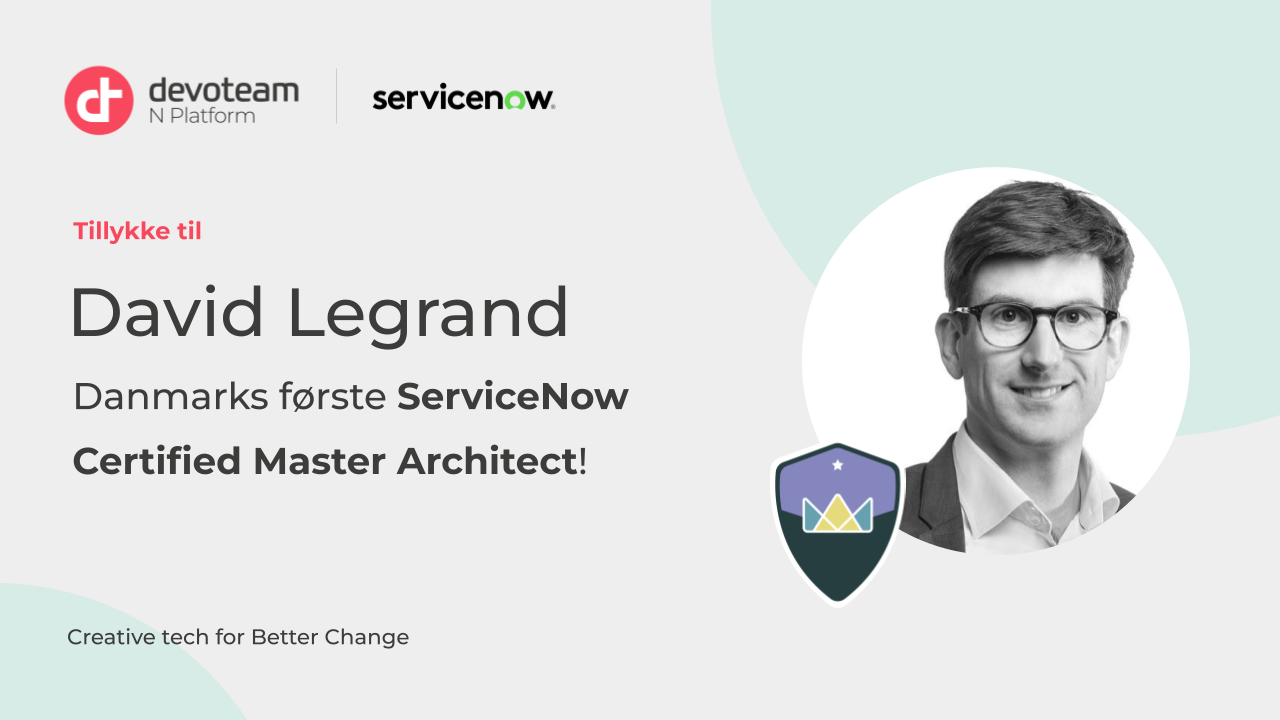 David Legrand ServiceNow Certified Master Architect Devoteam